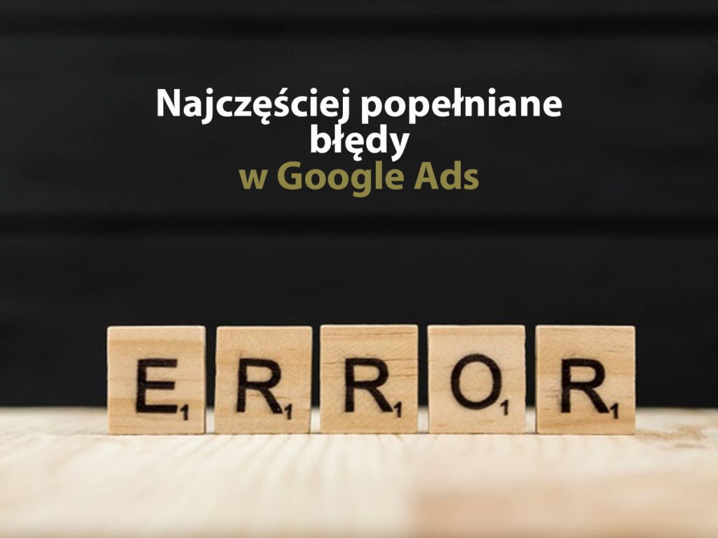 błędów w google ads
