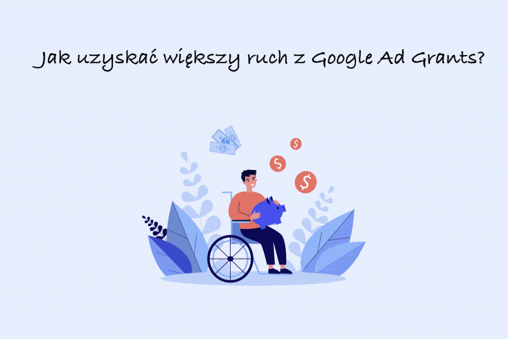 zwiększenie ruchu w Google Ad Grants